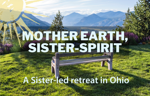 OHIO Sisters host a nature immersion retreat - Mother Earth, Sister Spirit - near Dayton