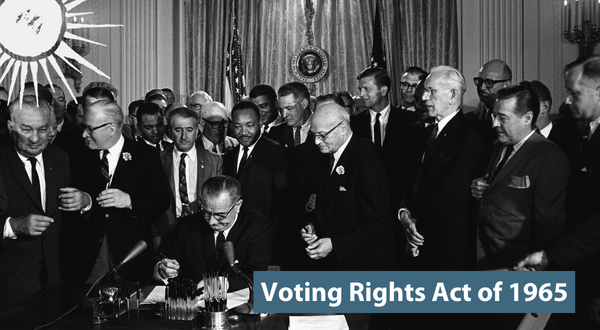 The Voting Rights Act of 1965--57 Years Later