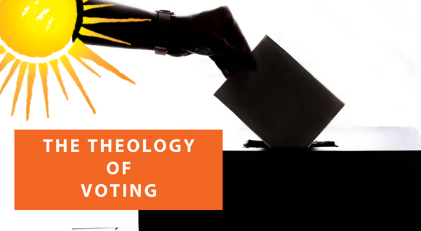 The Theology of Voting: The Right to Vote is A Sacred Right