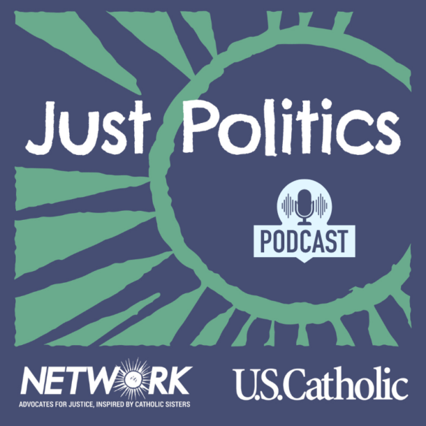 Just Politics Catholic Podcast - NETWORK Lobby