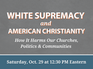 This Saturday: White Supremacy and American Christianity