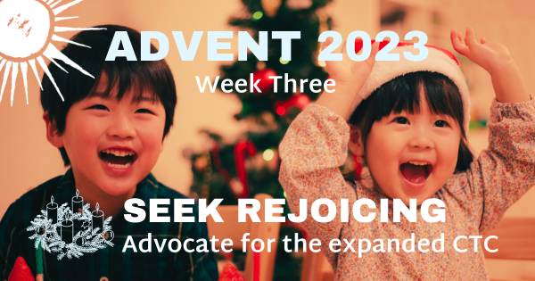 Advent week three calls for rejoicing. Jarrett Smith reflects on how our country can rejoice when all children have the resources they need to thrive.